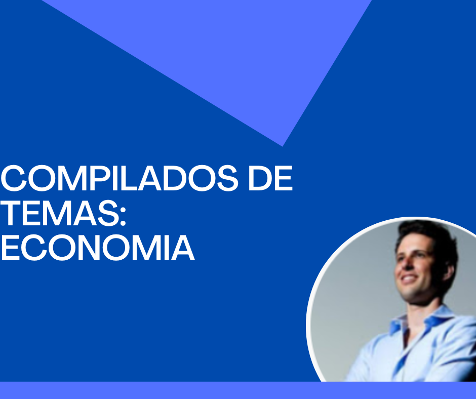 COMPILADO DE TEMAS - ECONOMIA